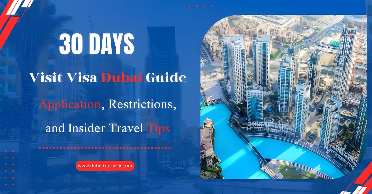 Guide About 30-days Dubai Visa: Application and Travel Tips